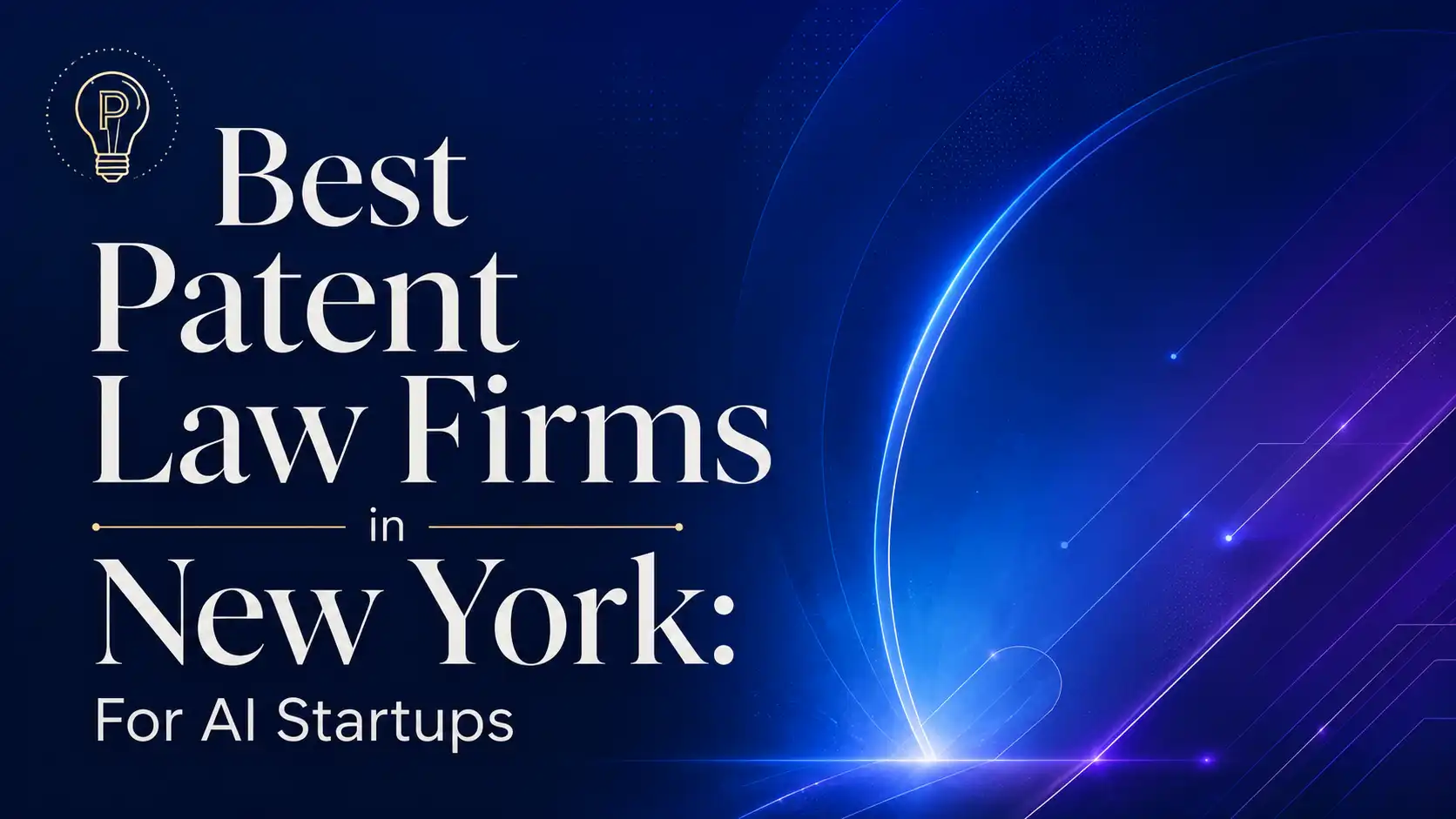 Best-Patent-Law-Firms-in-New-York-for-AI-Startups Best-Intellectual Property -Law-Firms-in-New-York-for-AI-Startups