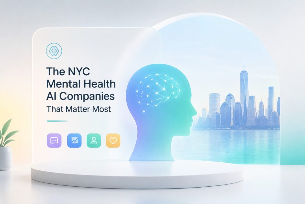 There are also NYC companies that matter to the market but do not fit the startup definition cleanly anymore. Talkspace, for example, is publicly traded, yet its June 2026 launch of Tee, a mental-health-focused AI agent, makes it impossible to ignore when thinking about where this category is going. (Talkspace)