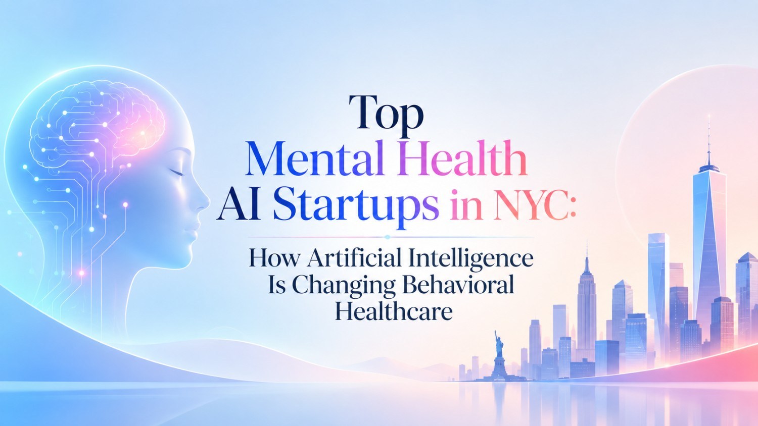 Discover top mental health AI startups in NYC using artificial intelligence to improve therapy access, clinical support and behavioral healthcare delivery.