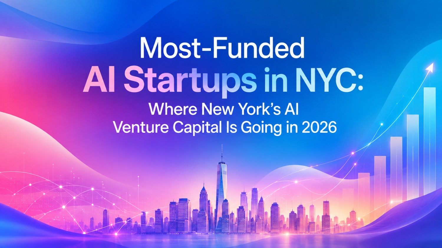 See the most-funded AI startups in NYC and discover where venture capital is flowing across New York’s artificial intelligence market in 2026.