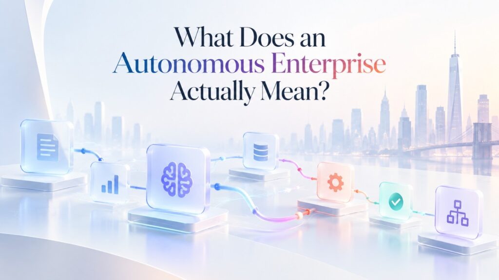 An autonomous enterprise is a business in which software can independently complete clearly defined portions of work, while people set goals, provide judgment, handle exceptions, and control high-risk decisions.