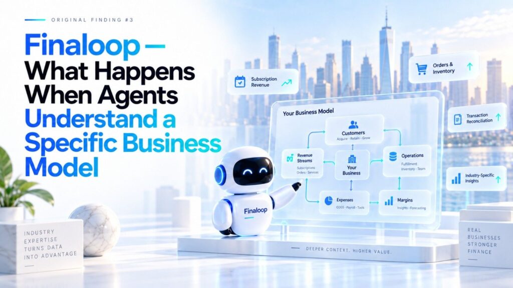 Finaloop is particularly useful for understanding the possible future of vertical accounting agents.