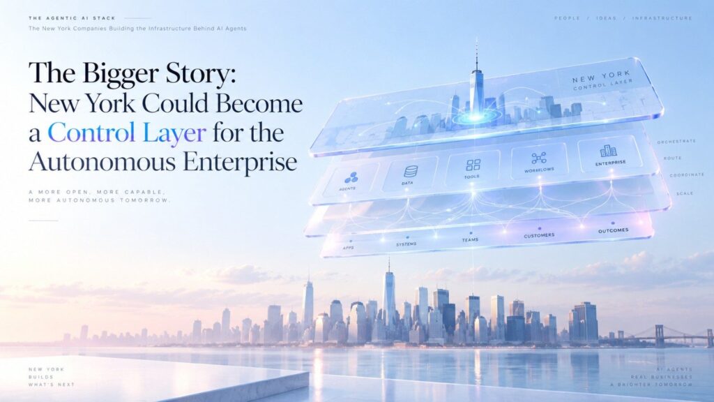 New York may not need to dominate the foundation-model race to become one of the most important cities in agentic AI.