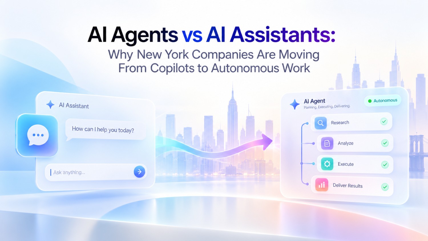 Understand AI agents vs AI assistants and why New York companies are moving beyond copilots toward autonomous software that can execute complex business tasks.